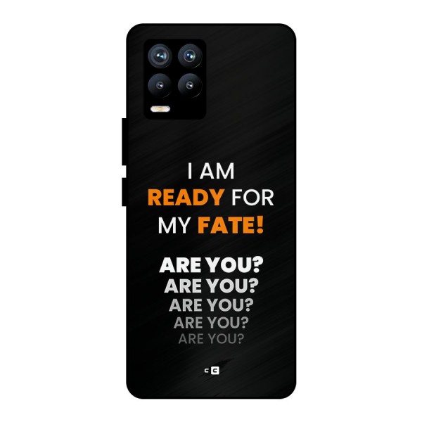 You Ready Metal Back Case for Realme 8