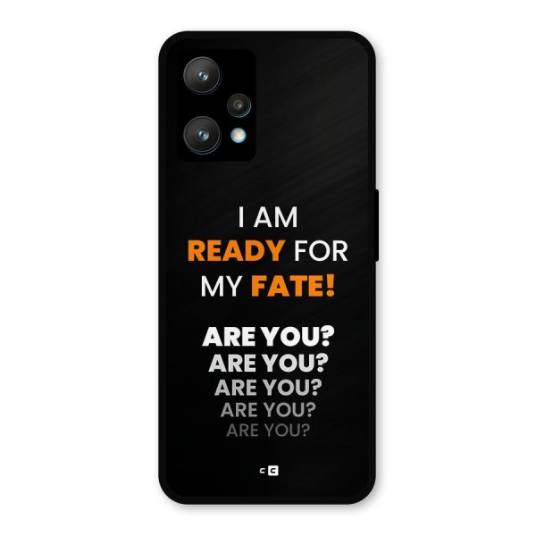 You Ready Metal Back Case for Realme 9