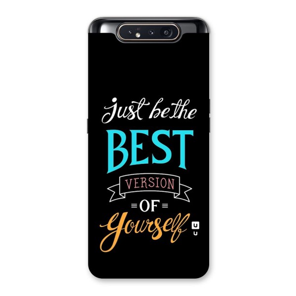 Your Best Version Back Case for Galaxy A80