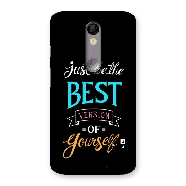 Your Best Version Back Case for Moto X Force