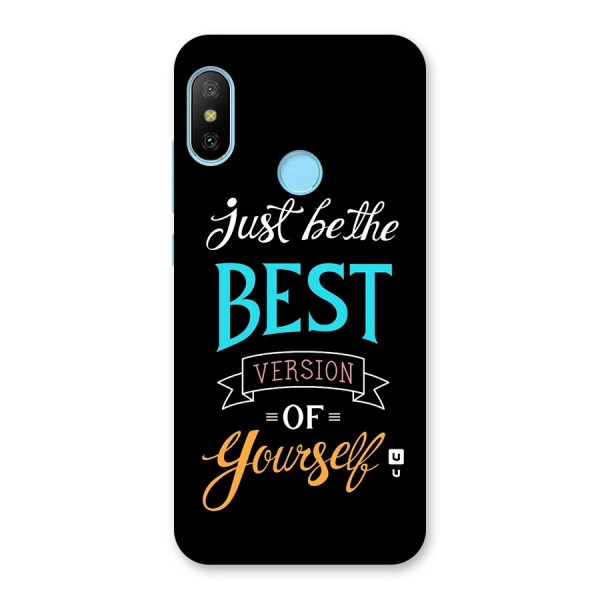 Your Best Version Back Case for Redmi 6 Pro