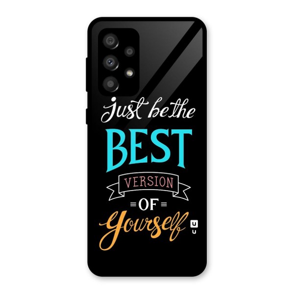 Your Best Version Glass Back Case for Galaxy A32