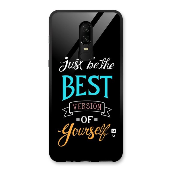 Your Best Version Glass Back Case for OnePlus 6
