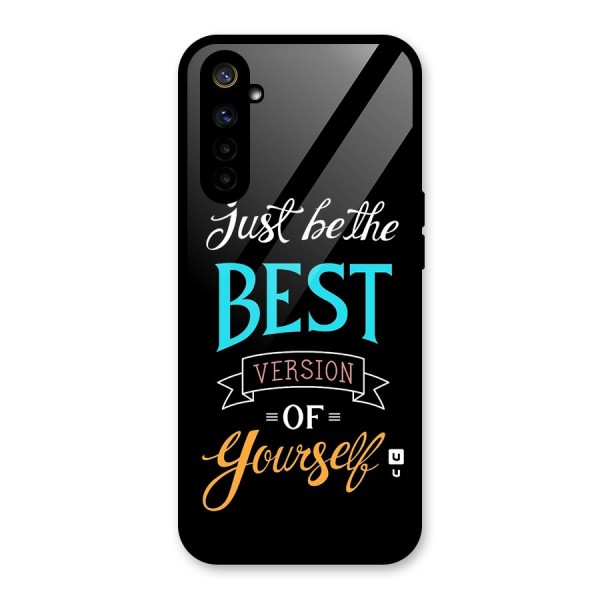 Your Best Version Glass Back Case for Realme 6