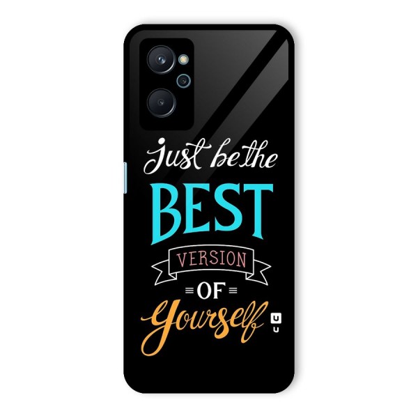 Your Best Version Glass Back Case for Realme 9i