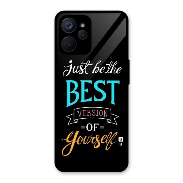 Your Best Version Glass Back Case for Realme 9i 5G