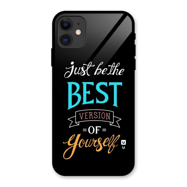 Your Best Version Glass Back Case for iPhone 11