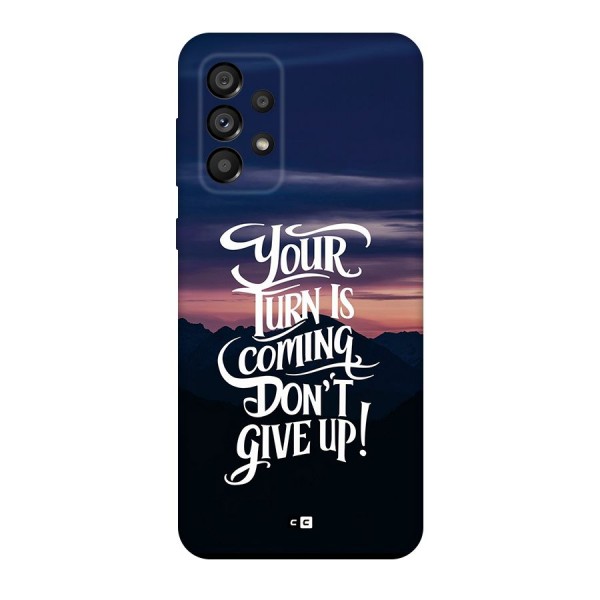 Your Turn Back Case for Galaxy A73 5G