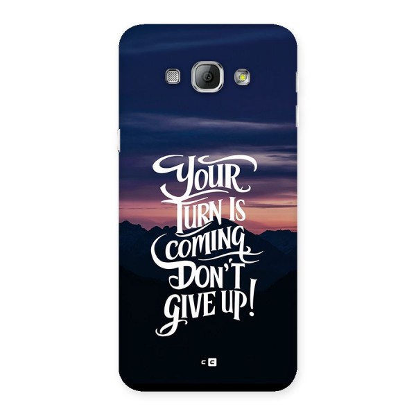 Your Turn Back Case for Galaxy A8