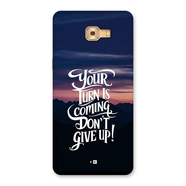 Your Turn Back Case for Galaxy C9 Pro