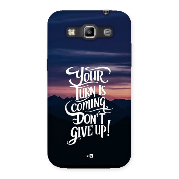 Your Turn Back Case for Galaxy Grand Quattro