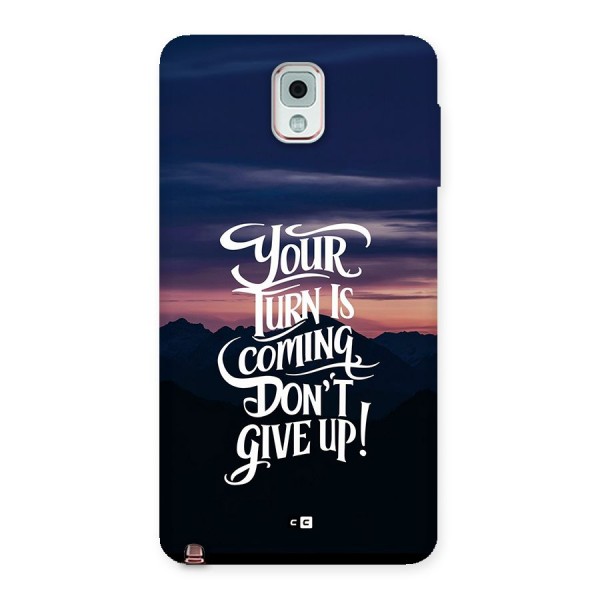 Your Turn Back Case for Galaxy Note 3