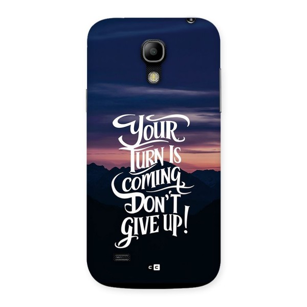 Your Turn Back Case for Galaxy S4 Mini