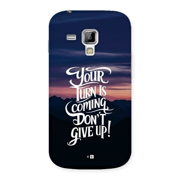 Your Turn Back Case for Galaxy S Duos