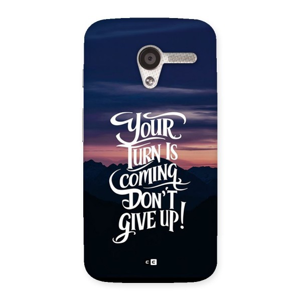 Your Turn Back Case for Moto X