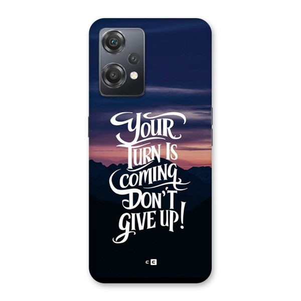 Your Turn Back Case for OnePlus Nord CE 2 Lite 5G
