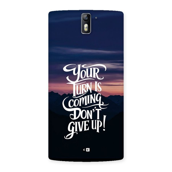 Your Turn Back Case for OnePlus One