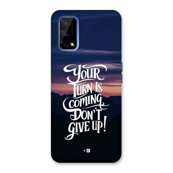 Your Turn Back Case for Realme Narzo 30 Pro