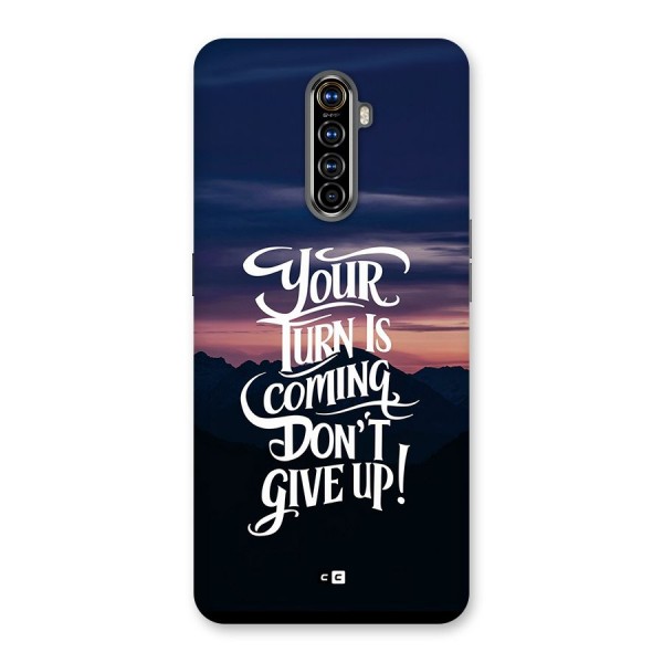 Your Turn Back Case for Realme X2 Pro