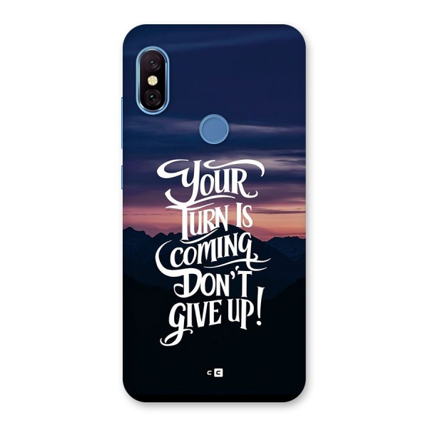 Your Turn Back Case for Redmi Note 6 Pro