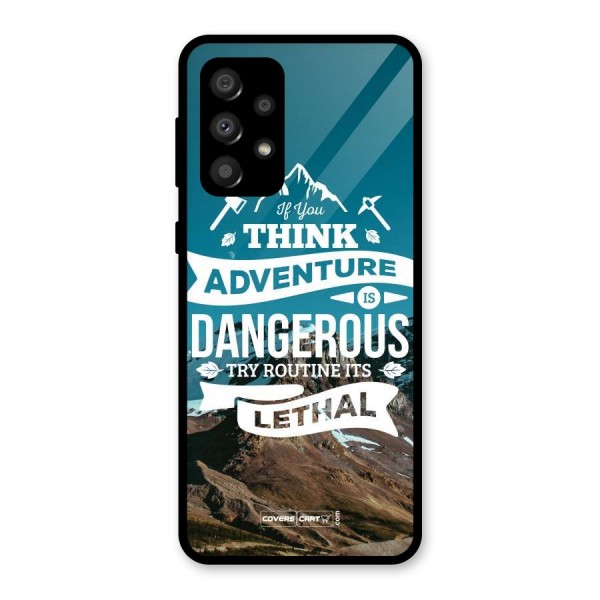 Adventure Dangerous Lethal Glass Back Case for Galaxy A32