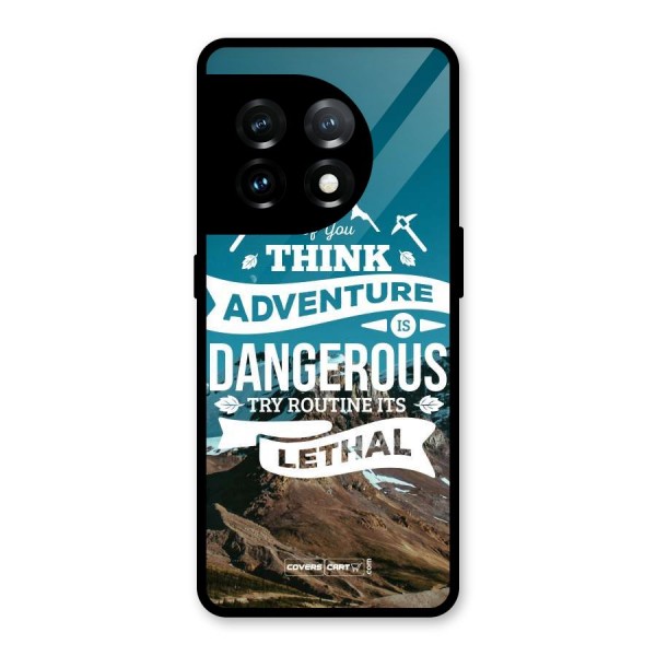 Adventure Dangerous Lethal Glass Back Case for OnePlus 11