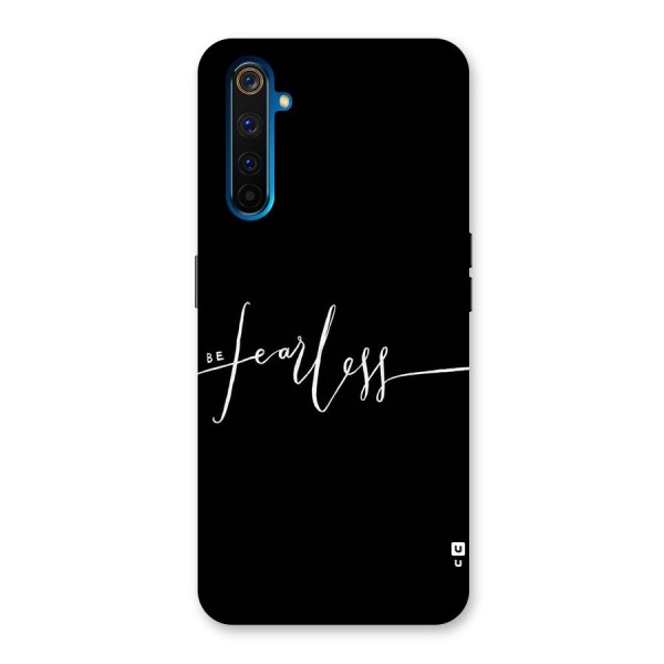 Always Be Fearless Back Case for Realme 6 Pro