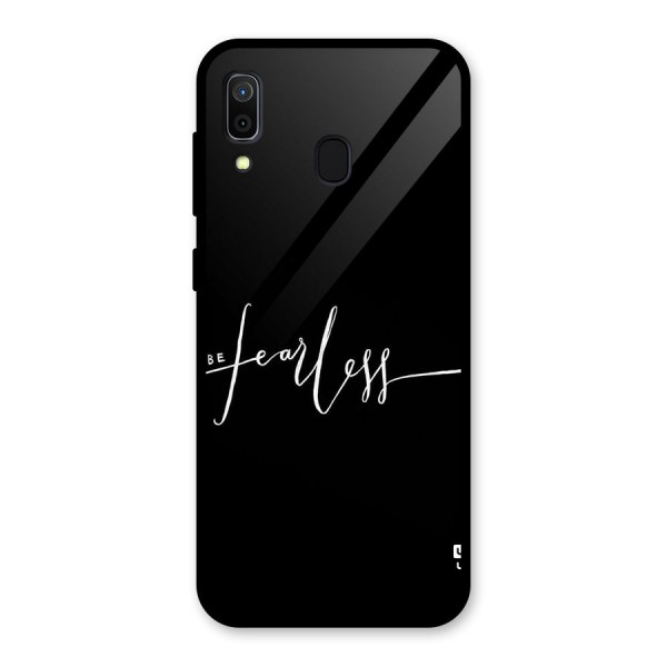 Always Be Fearless Glass Back Case for Galaxy A30