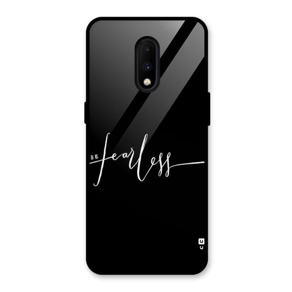 Always Be Fearless Glass Back Case for OnePlus 7