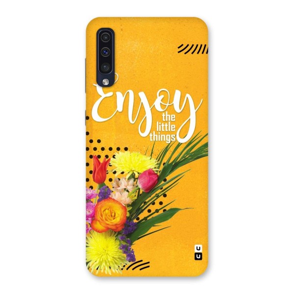 Always Enjoy Little Things Back Case for Galaxy A50