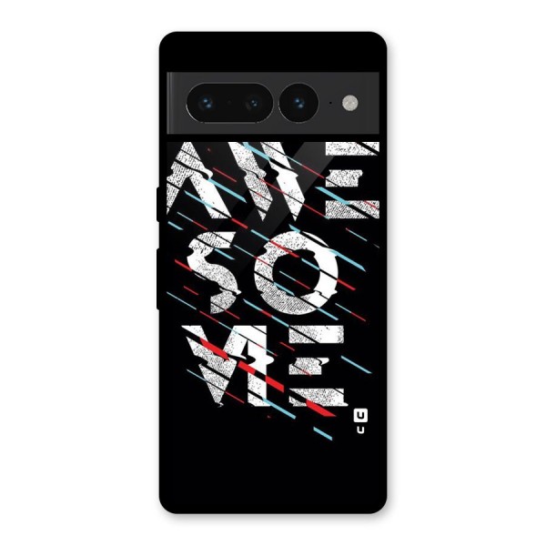 Awesome Me Glass Back Case for Google Pixel 7 Pro