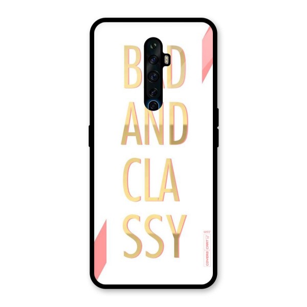 Bad And Classy Glass Back Case for Oppo Reno2 Z