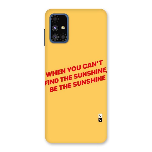 Be The Sunshine Back Case for Galaxy M51