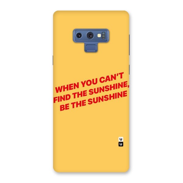 Be The Sunshine Back Case for Galaxy Note 9