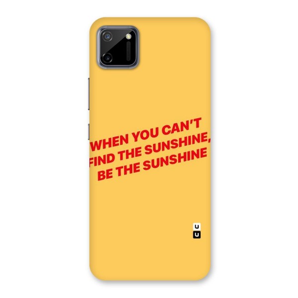 Be The Sunshine Back Case for Realme C11