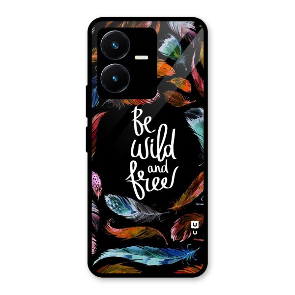 Be Wild and Free Glass Back Case for Vivo Y22