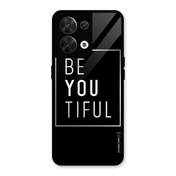 Be You Beautiful Glass Back Case for Oppo Reno8 5G