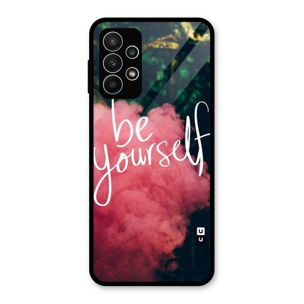 Be Yourself Greens Glass Back Case for Galaxy A23