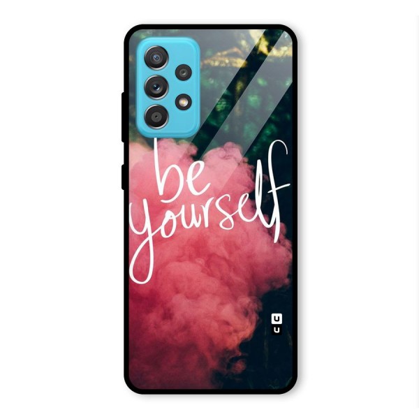Be Yourself Greens Glass Back Case for Galaxy A52s 5G