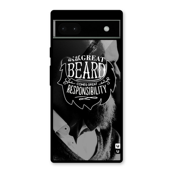 Beard Responsibility Quote Glass Back Case for Google Pixel 6a