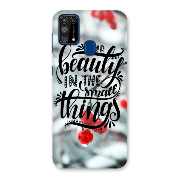 Beauty in Small Things Back Case for Galaxy M31