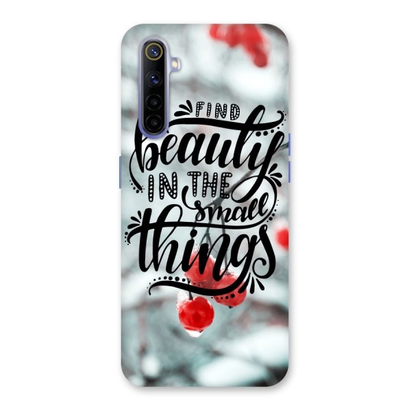 Beauty in Small Things Back Case for Realme 6