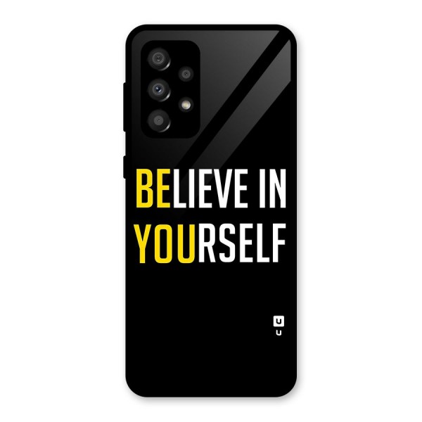 Believe In Yourself Black Glass Back Case for Galaxy A32