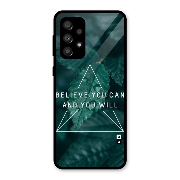 Believe You Can Motivation Glass Back Case for Galaxy A32