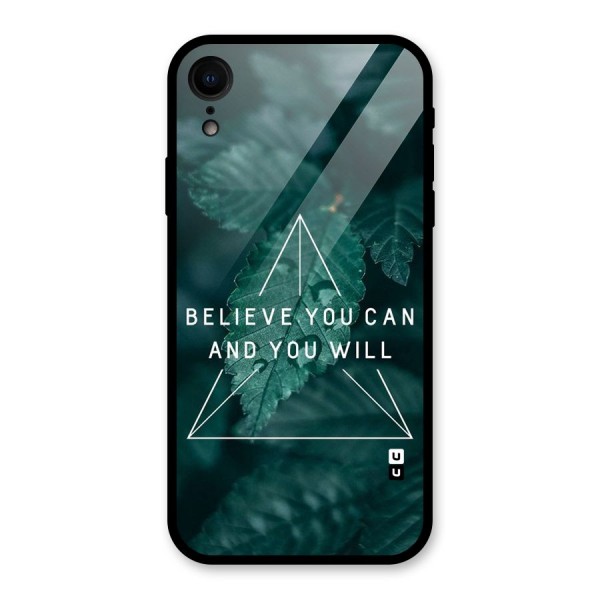 Believe You Can Motivation Glass Back Case for XR