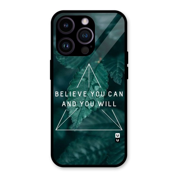 Believe You Can Motivation Glass Back Case for iPhone 14 Pro