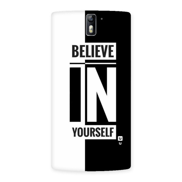 Believe Yourself Black Back Case for One Plus One