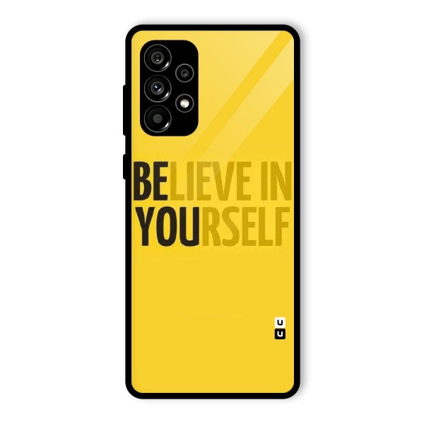 Believe Yourself Yellow Glass Back Case for Galaxy A73 5G