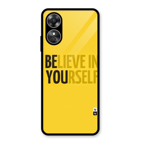 Believe Yourself Yellow Glass Back Case for Oppo A17