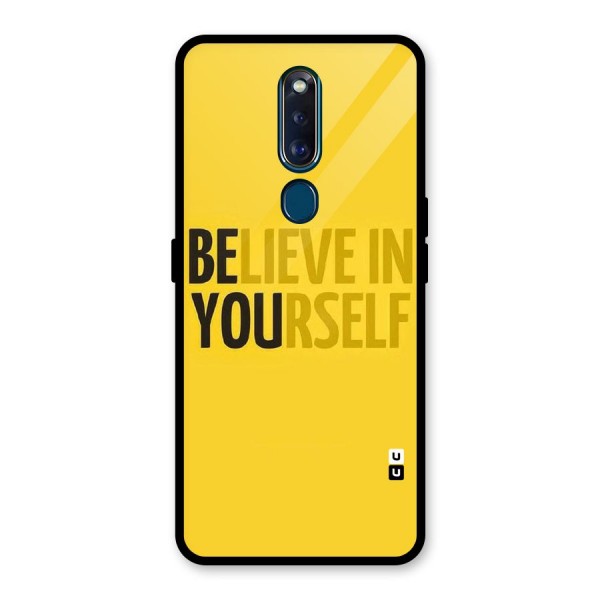 Believe Yourself Yellow Glass Back Case for Oppo F11 Pro